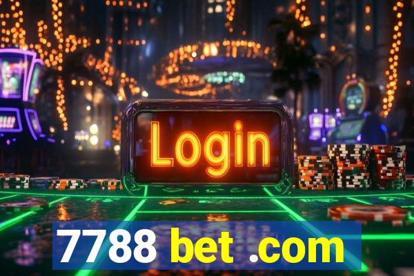 7788 bet .com